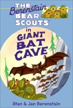 The Berenstain Bears Chapter Book: Giant Bat Cave, Berenstain, Stan & Berenstain, Jan