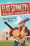 Flat Stanley's Worldwide Adventures #10: Showdown at the Alamo, Brown, Jeff