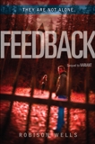 Feedback, Wells, Robison