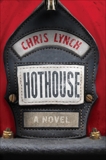 Hothouse: A Novel, Lynch, Chris