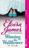 Winning the Wallflower: A Novella, James, Eloisa