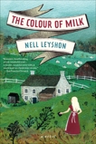 The Colour of Milk: A Novel, Leyshon, Nell