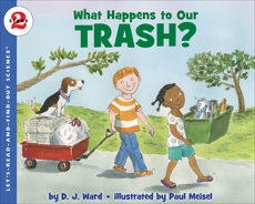 What Happens to Our Trash?, Ward, D. J.