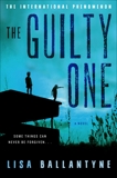 The Guilty One: A Novel, Ballantyne, Lisa