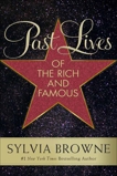 Past Lives of the Rich and Famous, Browne, Sylvia