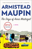 The Days of Anna Madrigal: A Novel, Maupin, Armistead