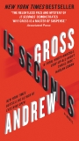 15 Seconds: A Novel, Gross, Andrew