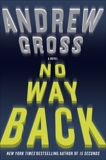 No Way Back: A Novel, Gross, Andrew