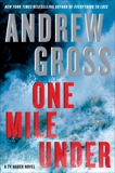 One Mile Under: A Ty Hauck Novel, Gross, Andrew