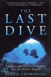 The Last Dive: A Father and Son's Fatal Descent into the Ocean's Depths, Chowdhury, Bernie