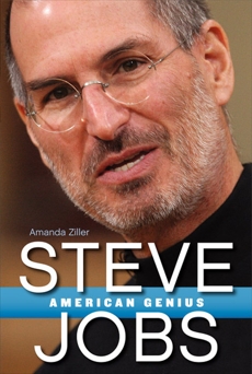 Steve Jobs: American Genius, Ziller, Amanda