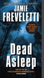 Dead Asleep, Freveletti, Jamie