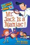 My Weirder School #10: Mr. Jack Is a Maniac!, Gutman, Dan