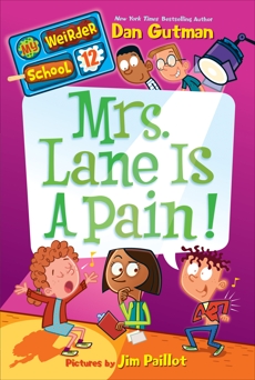 My Weirder School #12: Mrs. Lane Is a Pain!, Gutman, Dan