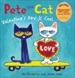 Pete the Cat: Valentine's Day Is Cool, Dean, Kimberly & Dean, James