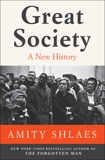 Great Society: A New History, Shlaes, Amity