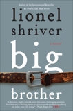 Big Brother: A Novel, Shriver, Lionel