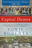 Capital Dames: The Civil War and the Women of Washington, 1848-1868, Roberts, Cokie