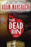 The Dead Run: A Novel, Mansbach, Adam