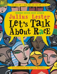 Let's Talk About Race, Lester, Julius