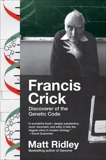 Francis Crick: Discoverer of the Genetic Code, Ridley, Matt