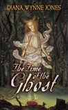 The Time of the Ghost, Jones, Diana Wynne