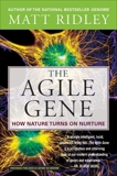 The Agile Gene: How Nature Turns on Nurture, Ridley, Matt