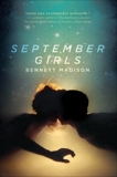 September Girls, Madison, Bennett