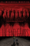 The End Games, Martin, T. Michael