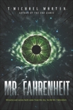 Mr. Fahrenheit, Martin, T. Michael