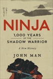 Ninja: A History, Man, John