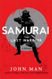 Samurai: A History, Man, John