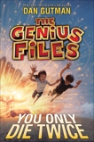 The Genius Files #3: You Only Die Twice, Gutman, Dan