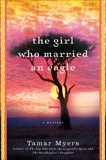 The Girl Who Married an Eagle: A Mystery, Myers, Tamar