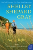 Ray of Light: The Days of Redemption Series, Book Two, Gray, Shelley Shepard