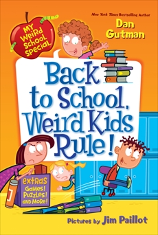 My Weird School Special: Back to School, Weird Kids Rule!, Gutman, Dan