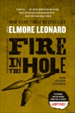 Fire in the Hole: Stories, Leonard, Elmore