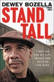 Stand Tall: Fighting for My Life, Inside and Outside the Ring, Bozella, Dewey