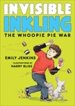 Invisible Inkling: The Whoopie Pie War, Jenkins, Emily