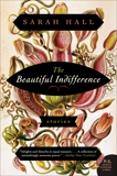 The Beautiful Indifference: Stories, Hall, Sarah