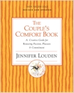 The Couple's Comfort Book: A Creative Guide for Renewing Passion, Pleasure and Commitment, Louden, Jennifer