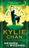 Heaven to Wudang: Journey to Wudang: Book Three, Chan, Kylie