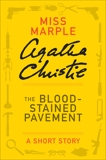 The Blood-Stained Pavement: A Miss Marple Short Story, Christie, Agatha