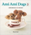 Ami Ami Dogs 2: More Seriously Cute Crochet, Hoshi, Mitsuki