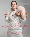 A Girl and Her Pig: Recipes and Stories, Bloomfield, April