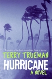 Hurricane: A Novel, Trueman, Terry