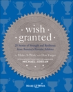 Wish Granted: 25 Stories of Strength and Resilience from America's Favorite Athletes, Make-A-Wish® with Don Yaeger