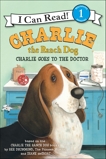 Charlie the Ranch Dog: Charlie Goes to the Doctor, Drummond, Ree