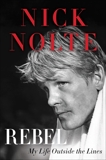 Rebel: My Life Outside the Lines, Nolte, Nick