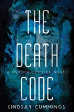 The Murder Complex #2: The Death Code, Cummings, Lindsay